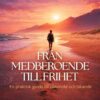 Medberoende till Frihet Medberoende till Frihet