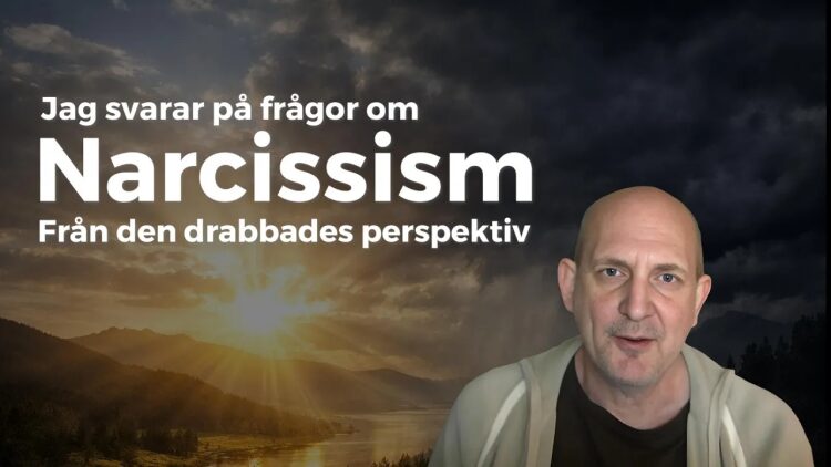 Svar på frågor om narcissism från den drabbades perspektiv